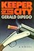 Keeper of the City: A Novel