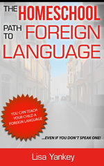 The Homeschool Path to Foreign Language