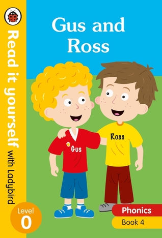 Gus and Ross (Read It Yourself with Ladybird)