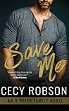 Save Me by Cecy Robson Save Me by Cecy Robson