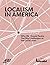 Localism in America: Why We...