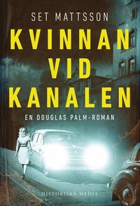 Kvinnan vid kanalen (Douglas Palm del 4)