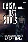 Daisy and the Lost Souls (Daisy and the Dead, #3)