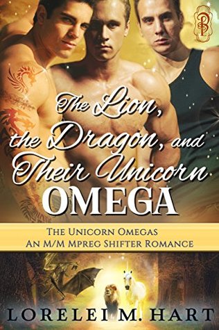 The Lion, the Dragon, and Their Unicorn Omega (The Unicorn Omegas #2)