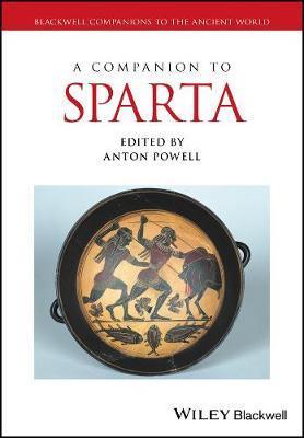A Companion to Sparta (Blackwell Companions to the Ancient World) (Volume 1)