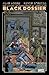 League of Extraordinary Gentlemen: The Black Dossier (The League of Extraordinary Gentlemen)