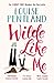 Wilde Like Me (Robin Wilde #1)