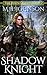 Shadow Knight (The Risen Qu...