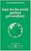 Hope for the World: Spiritual Galvanoplasty (Izvor, #214)