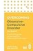Overcoming Obsessive Compulsive Disorder, 2nd Edition by David Veale