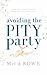 Avoiding The Pity Party