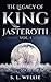 The Legacy of King Jasteroth Vol. 1 by S.L. Wyllie