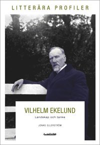 Vilhelm Ekelund : landskap och tanke