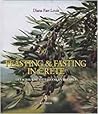 Feasting & Fasting in Crete: Delicious Mediterranean Recipes Feasting & Fasting in Crete: Delicious Mediterranean Recipes