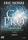 Go Pro - Hörbuch: 7 Schritte zum Network Marketing Profi Go Pro - Hörbuch: 7 Schritte zum Network Marketing Profi