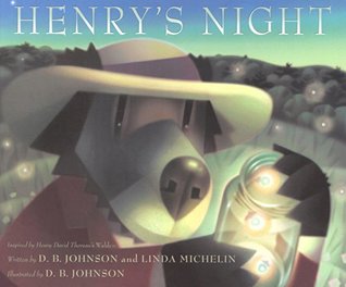Henry's Night: A Contemplative Bedtime Book About Nature and Nocturnal Animals Inspired by Thoreau for Children (Ages 4-7) (A Henry Book 6)