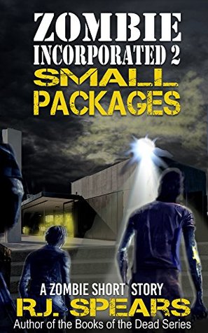 Zombie Incorporated 2: Small Packages (Kindle Edition)