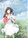 Wolf Children 1 [Ōkami kodomo no Ame to Yuki Vol. 1] by Mamoru Hosoda