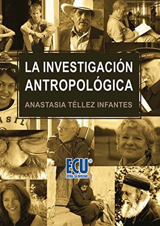 La investigación antropológica (Spanish Edition)
