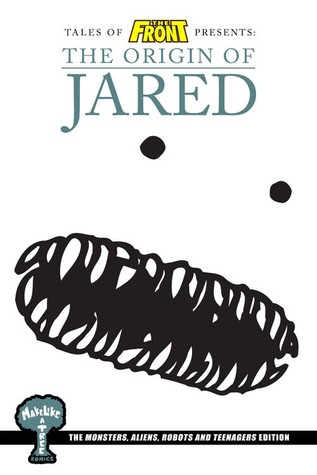Tales of the front presents: The origin of Jared