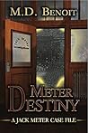 Meter Destiny (The Jack Meter Case Files Book 3)
