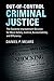 Out-of-Control Criminal Jus...