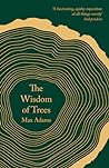 The Wisdom of Trees