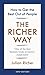 The Richer Way by Julian Richer