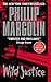 Wild Justice by Phillip Margolin Wild Justice by Phillip Margolin