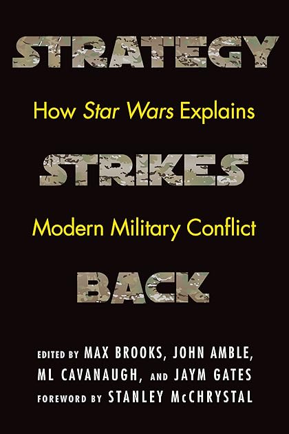 Strategy Strikes Back: How Star Wars Explains Modern Military Conflict