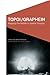 Topoi/Graphein: Mapping the Middle in Spatial Thought (Cultural Geographies + Rewriting the Earth)