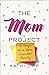 The Mom Project: 21 Days to...