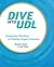 Dive into UDL: Immersive Practices to Develop Expert Learners