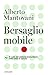 Bersaglio mobile. Il ruolo del sistema immunitario nella lott... by Alberto Mantovani