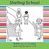 Starting School: A Coloring Book to Help Children Prepare for School