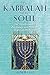 The Kabbalah of the Soul: The Transformative Psychology and Practices of Jewish Mysticism