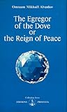 The Egregor of the Dove or the Reign of Peace (Izvor, #208)