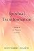 Spiritual Transformation: Taking on the Character of Christ (Spiritual Disciplines Study Guide Book 0)