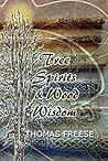 Tree Spirits and Wood Wisdom