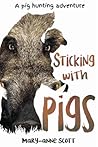 Sticking with Pigs
