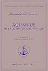 Aquarius, Herald of the Golden Age 1 (The Complete Works, #25) Aquarius, Herald of the Golden Age 1 (The Complete Works, #25)