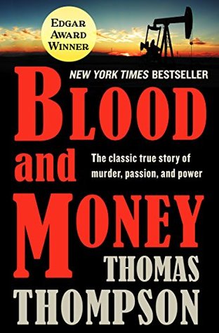 Blood and Money: The Classic True Story of Murder, Passion, and Power