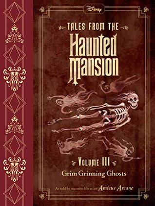 Grim Grinning Ghosts (Tales from the Haunted Mansion, #3)