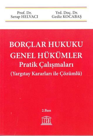 Borçlar Hukuku Genel Hükümler Pratik Çalışmaları