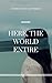 Here, The World Entire by Anwen Kya Hayward Here, The World Entire by Anwen Kya Hayward