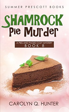 Shamrock Pie Murder (Pies and Pages Mystery #8)