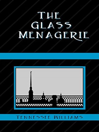 The Glass Menagerie