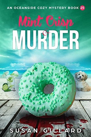 Mint Crisp & Murder (An Oceanside Cozy Mystery #25)