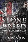 Stone Breed by J.D.  Weston