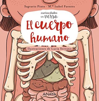 El cuerpo humano (PRIMEROS LECTORES - Curiosidades en verso) (Spanish Edition)